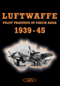 Luftwaffe Pilot Training in Czech Area 1939–45